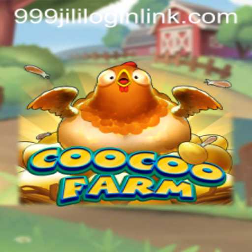 CooCooFarm: A Farming Adventure on 999JILI.COM