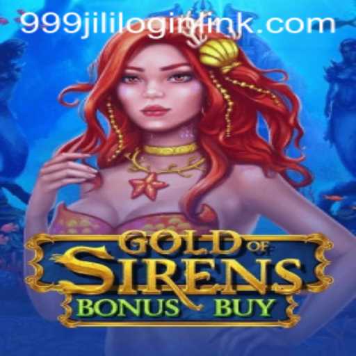 Exploring GoldofSirensBonusBuy: A Deep Dive into the Dynamic World of 999JILI.COM