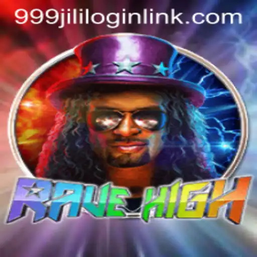 Unveiling RaveHigh: A Thrilling Gaming Experience with 999JILI.COM