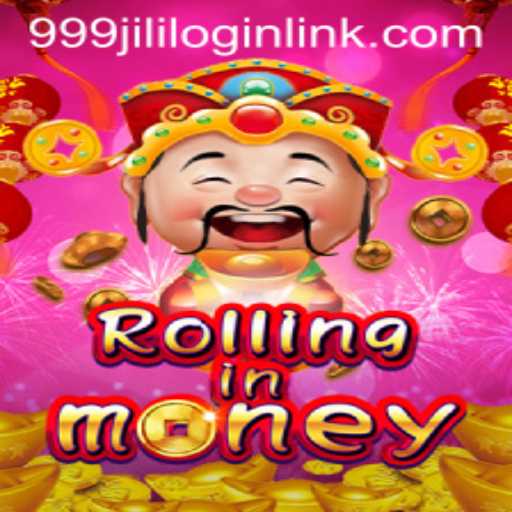 Exploring the Thrilling World of RollingInMoney with 999JILI.COM