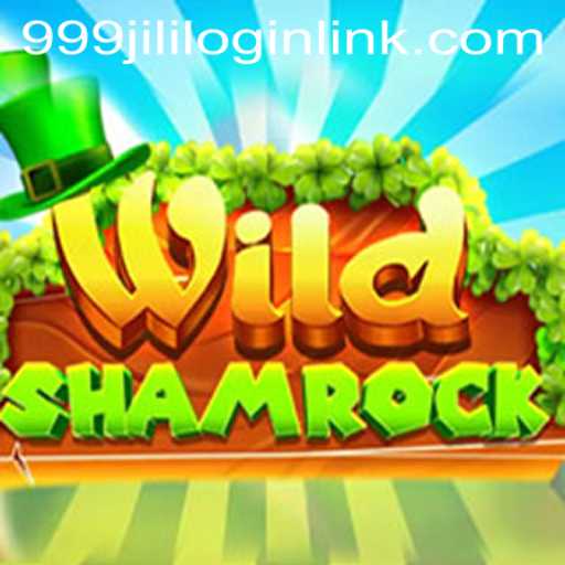 Explore the Thrilling World of WildShamrock with 999JILI.COM